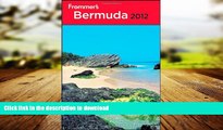 READ THE NEW BOOK Frommer s Bermuda 2012 (Frommer s Complete Guides) READ EBOOK