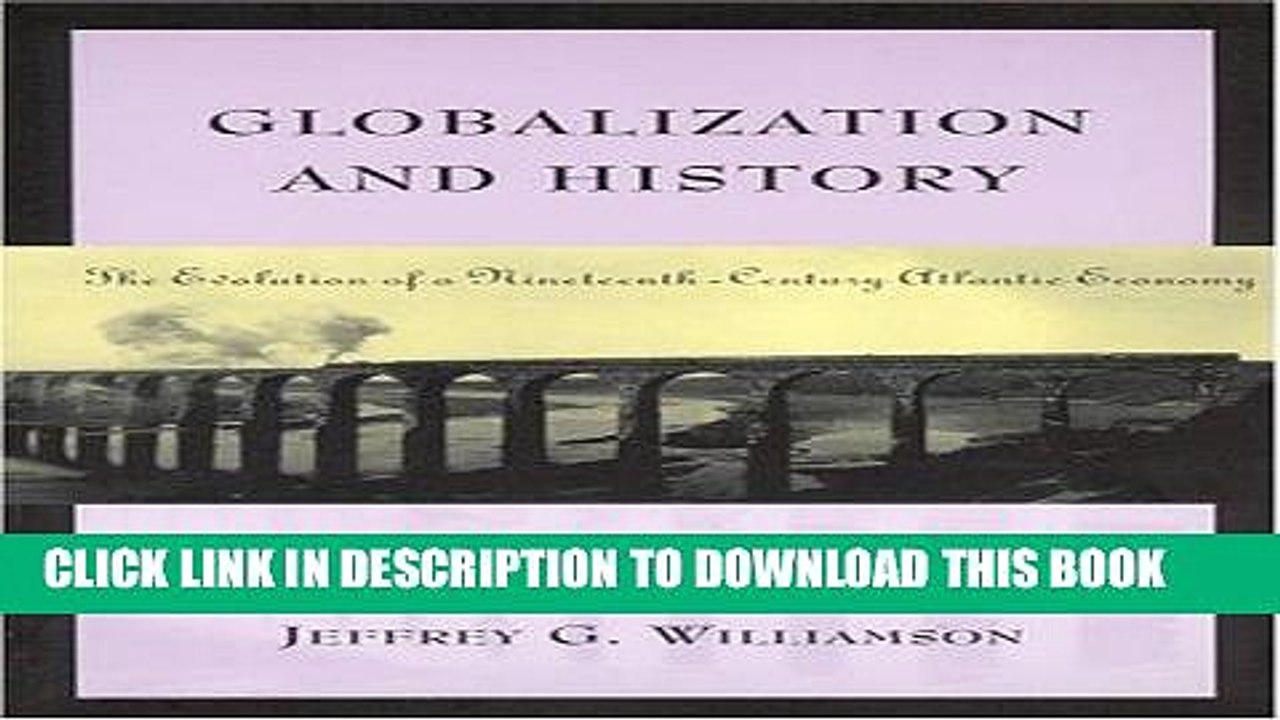 [PDF] Globalization and History: The Evolution of a Nineteenth-Century Atlantic Economy Popular