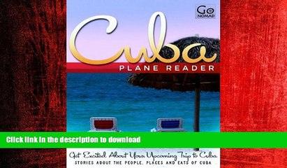 READ THE NEW BOOK Cuba Plane Reader - Get Excited About Your Upcoming Trip to Cuba: Stories about