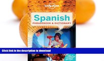 READ BOOK  Lonely Planet Spanish Phrasebook   Dictionary (Lonely Planet Spanish  Phrasebooks)