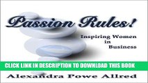 [PDF] Passion Rules!: Inspiring Women in Business (PSI Successful Business Library) Full Online