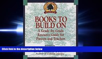 Enjoyed Read Books to Build On: A Grade-by-Grade Resource Guide for Parents and Teachers (Core