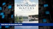 Buy NOW  A Boundary Waters History: Canoeing Across Time  Premium Ebooks Online Ebooks