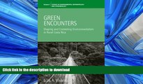 FAVORITE BOOK  Green Encounters: Shaping and Contesting Environmentalism in Rural Costa Rica