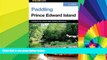 Ebook Best Deals  Paddling Prince Edward Island (Paddling Series)  Full Ebook