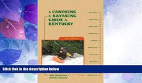 Big Sales  A Canoeing and Kayaking Guide to Kentucky (Canoe and Kayak Series)  Premium Ebooks Best