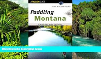 Must Have  Paddling Montana (Regional Paddling Series)  Buy Now