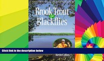 Ebook Best Deals  Brook Trout and Blackflies: A Paddler s Guide to Algonquin Park  Buy Now