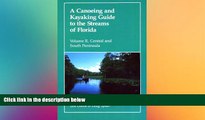 Ebook Best Deals  A Canoeing and Kayaking Guide to the Streams of Florida, Vol. II: Central and