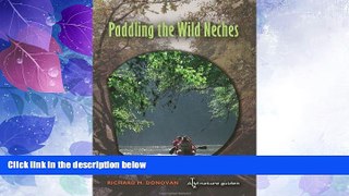 Big Sales  Paddling the Wild Neches (River Books, Sponsored by The Meadows Center for Water and