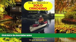 Ebook deals  The Basic Essentials of Solo Canoeing  Buy Now