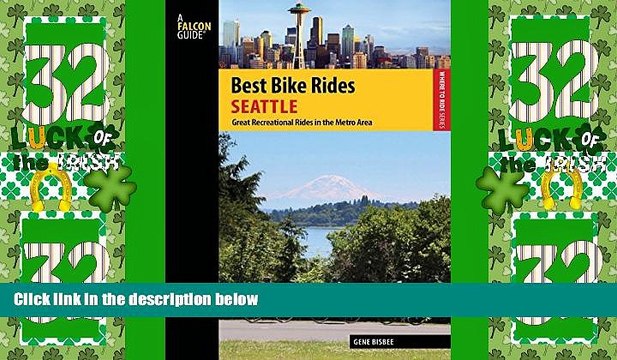Buy NOW Best Bike Rides Seattle: Great Recreational Rides in the Metro Area (Best Bike Rides