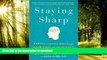 liberty book  Staying Sharp: 9 Keys for a Youthful Brain through Modern Science and Ageless Wisdom