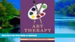 Best book  Art Therapy and Creative Coping Techniques for Older Adults (Arts Therapies) online