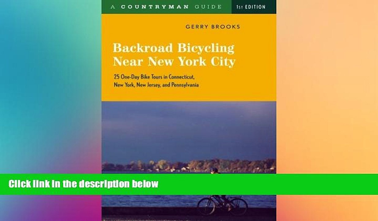 Ebook deals  Backroad Bicycling Near New York City: 25 One-Day Bike Tours in Connecticut, New