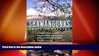 Big Sales  Shawangunks Trail Companion: A Complete Guide to Hiking, Mountain Biking, Cross-Country