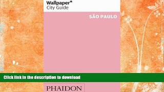 READ  Wallpaper City Guide: Sao Paulo FULL ONLINE