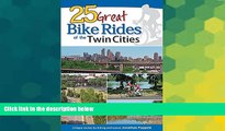 Ebook deals  25 Great Bike Rides of the Twin Cities  Buy Now