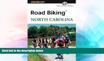 Must Have  Road Biking(TM) North Carolina (Road Biking Series)  Full Ebook