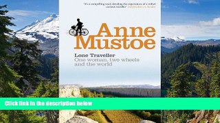 Ebook Best Deals  Lone Traveller: One Woman, Two Wheels, and the World  Full Ebook