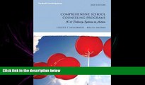eBook Here Comprehensive School Counseling Programs: K-12 Delivery Systems in Action (2nd Edition)