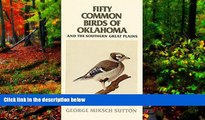 Big Deals  Fifty Common Birds of Oklahoma and the Southern Great Plains  Best Buy Ever