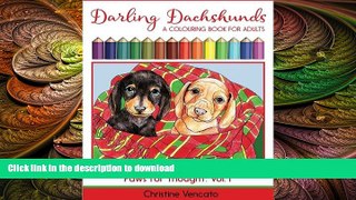 FAVORIT BOOK Darling Dachshunds: A Doxie Dog Colouring Book for Adults (Paws for Thought) (Volume