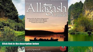 Big Deals  The Allagash Guide: What You Need to Know to Canoe this Famous Maine Waterway/ Winner