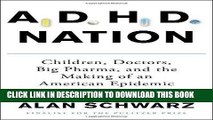 Ebook ADHD Nation: Children, Doctors, Big Pharma, and the Making of an American Epidemic Free