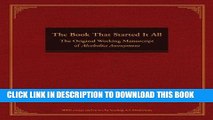 Ebook The Book That Started It All: The Original Working Manuscript of Alcoholics Anonymous Free