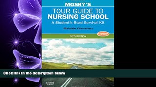 Choose Book Mosby s Tour Guide to Nursing School: A Student s Road Survival Kit, 6e