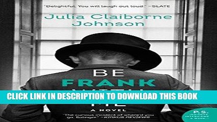 [PDF] FREE Be Frank With Me: A Novel [Read] Online