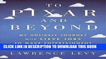 Best Seller To Pixar and Beyond: My Unlikely Journey with Steve Jobs to Make Entertainment History