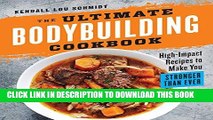 [PDF] The Ultimate Bodybuilding Cookbook: High-Impact Recipes to Make You Stronger Than Ever