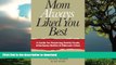 Read books  Mom Always Liked You Best: A Guide for Resolving Family Feuds, Inheritance Battles