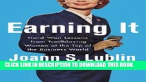 [PDF] Earning It: Hard-Won Lessons from Trailblazing Women at the Top of the Business World Full