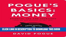 Best Seller Pogue s Basics: Money: Essential Tips and Shortcuts (That No One Bothers to Tell You)