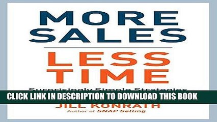 Best Seller More Sales, Less Time: Surprisingly Simple Strategies for Today s Crazy-Busy Sellers