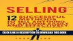 Best Seller Selling: 12 Successful Methods to Sell Anything to Anyone Easily and Effectively
