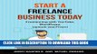Ebook Start a Freelance Business Today: Freelancing with YouTube, WordPress, Upwork and Fiverr!
