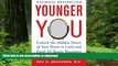 Buy books  Younger You: Unlock the Hidden Power of Your Brain to Look and Feel 15 Years Younger