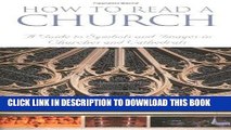 [New] Ebook How to Read a Church: A Guide to Symbols and Images in Churches and Cathedrals Free Read