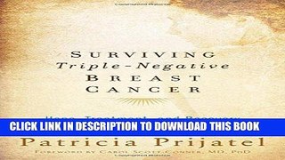 Ebook Surviving Triple-Negative Breast Cancer: Hope, Treatment, and Recovery Free Read