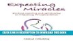 Ebook Expecting Miracles: Finding Meaning and Spirituality in Pregnancy Through Judaism Free Read