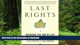 Read book  Last Rights: Rescuing the End of Life from the Medical System online to buy
