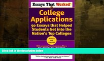 Online eBook Essays That Worked for College Applications: 50 Essays that Helped Students Get into