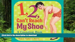 liberty book  1, 2, Can t Reach My Shoe: A Counting Book for the Middle-Aged online to buy