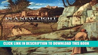 [New] Ebook In a New Light: Giovanni Bellini s 