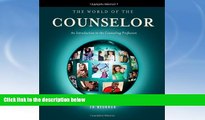 eBook Here The World of the Counselor: An Introduction to the Counseling Profession (HSE 125