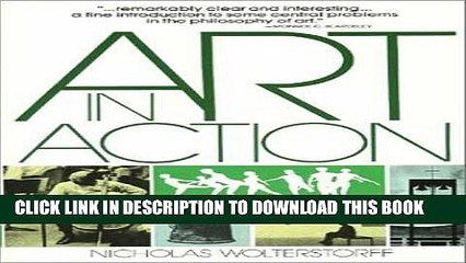 [New] Ebook Art in Action: Toward a Christian Aesthetic Free Read